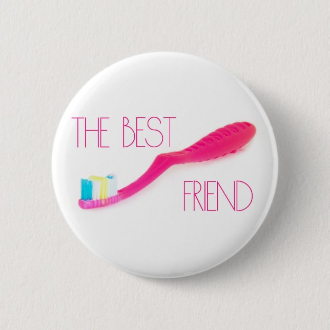The best friend pinback button (Front)