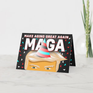 The Best Funny MAGA Donald Trump Birthday Card