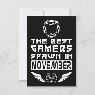 The Best Gamers Spawn in November