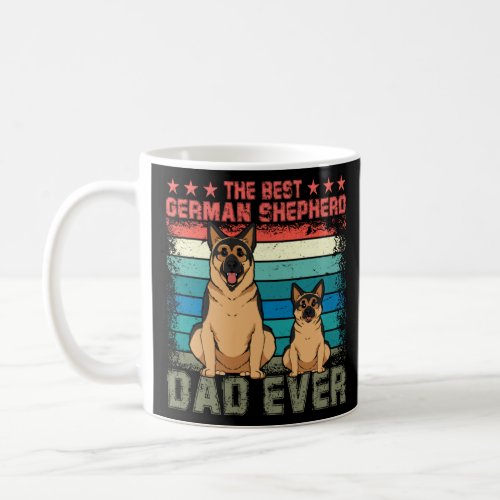 The best German Shepherd Dad ever Dog  Saying  Coffee Mug