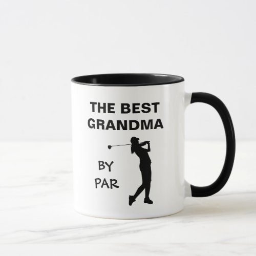 The Best Grandma By Par Golf Nana Golfer Pun Gram Mug