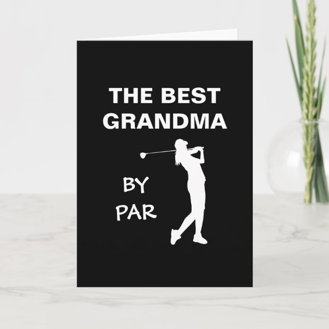 The Best Grandma By Par Golf Nana Gram Golfer Pun Card (Front)