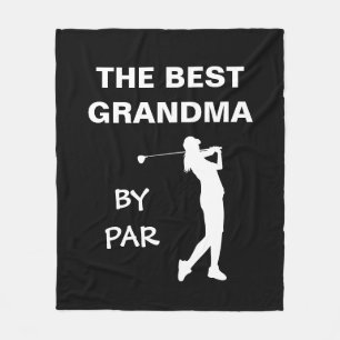 The Best Grandma By Par Golf Nana Gram Golfer Pun Fleece Blanket