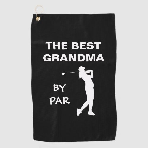 The Best Grandma By Par Golf Nana Gram Golfer Pun Golf Towel