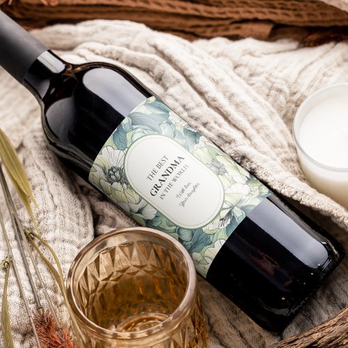 The Best Grandma In The World Green Garden Flower Wine Label