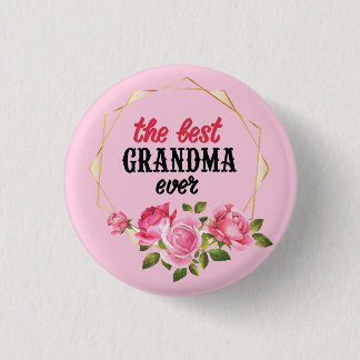The Best Grandna Ever Button