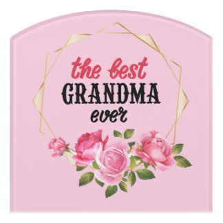 The Best Grandna Ever Door Sign