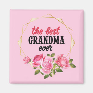 The Best Grandna Ever Magnet
