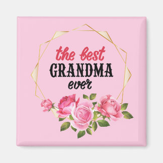 The Best Grandna Ever Magnet