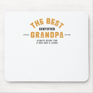 The Best Grandpa. Always Ready For A Hug And A Lau Mouse Pad