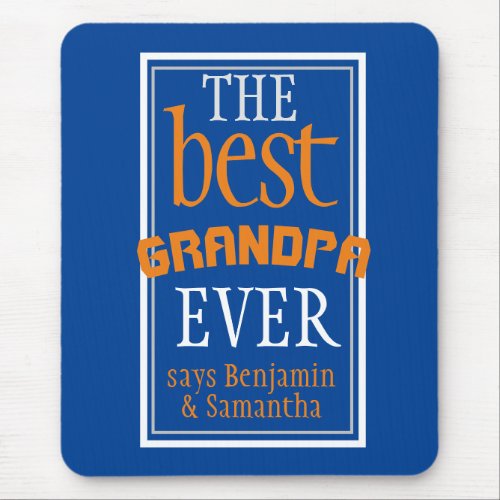 The Best Grandpa Ever Typography Blue Mouse Pad