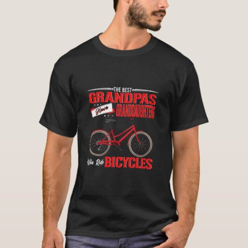 The Best Grandpas Have Granddaughters Who Ride Bic T_Shirt