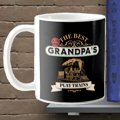 The Best Grandpas Play Trains Steam Engine Fleece  Coffee Mug