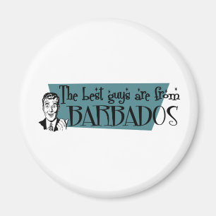 The Best Guys are from Barbados Magnet