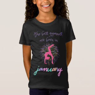 The Best Gymnast Are Born In January T-Shirt
