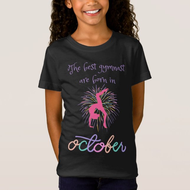 The Best Gymnast Are Born In October T-Shirt (Front)