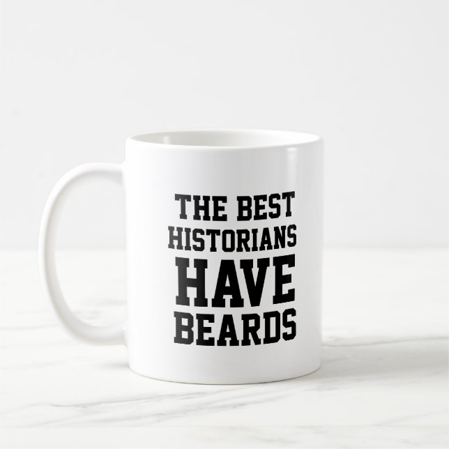The Best Historians Have Beards Coffee Mug (Left)