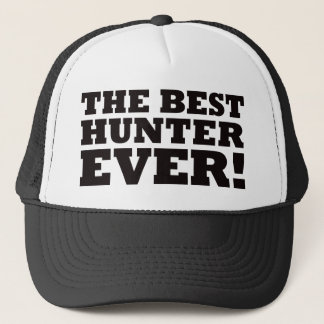 The Best Hunter Ever Trucker Hat