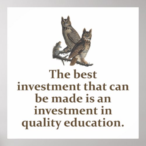 The Best Investment That Can Be Made _ Education Q Poster