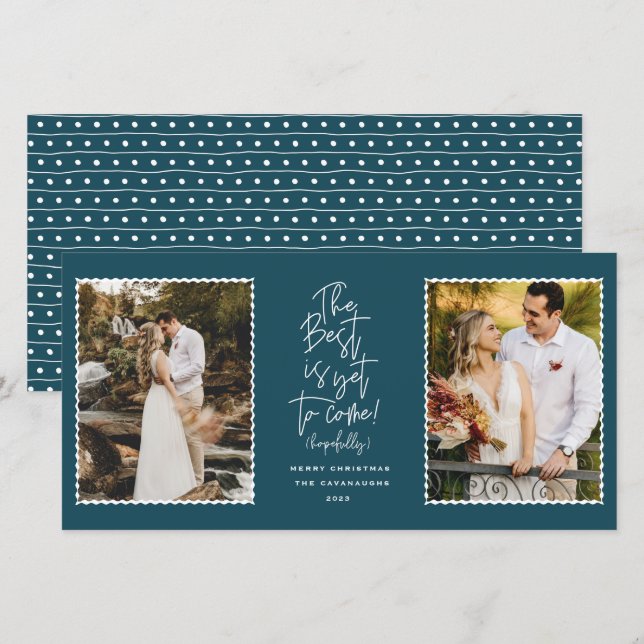The Best Is Yet To Come 2 Photo Holiday Card (Front/Back)