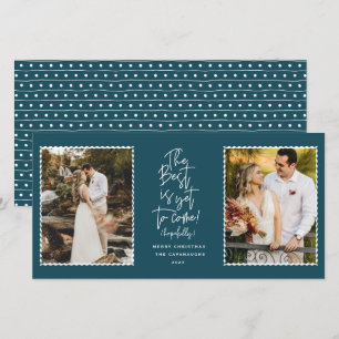 The Best Is Yet To Come 2 Photo Holiday Card