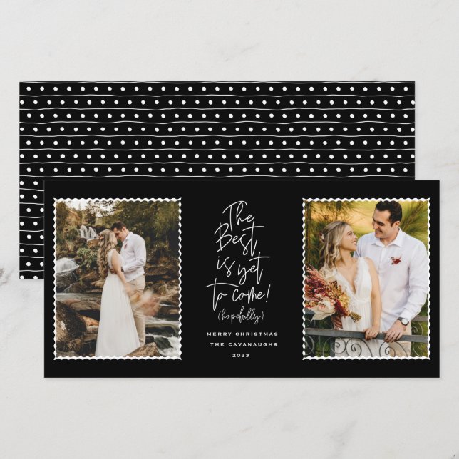 The Best Is Yet To Come 2 Photo Holiday Card (Front/Back)