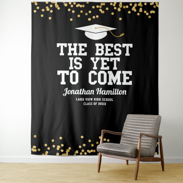 The Best Is Yet To Come Black Grad Party Backdrop (In Situ)