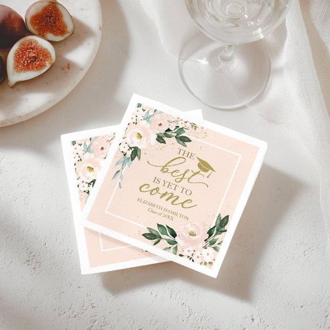 The Best Is Yet To Come Blush Floral Grad Party Napkins (Creator Uploaded)
