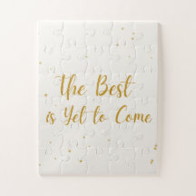 The Best Is Yet To Come Celebration Jigsaw Puzzle