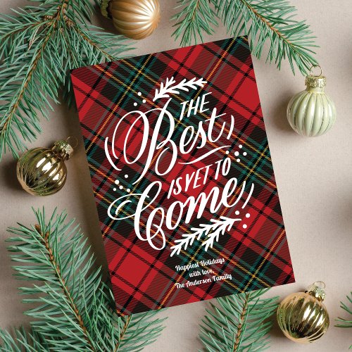 The Best Is Yet To Come Christmas Non_Photo Card