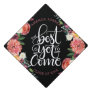 The best is yet to come - Empowering Graduation Cap Topper