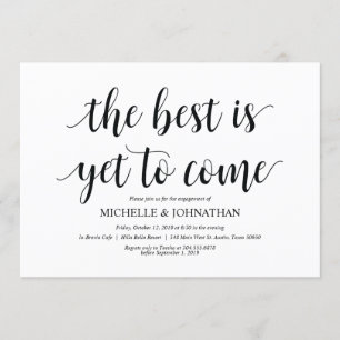 The best is yet to come, Engagement Party invites