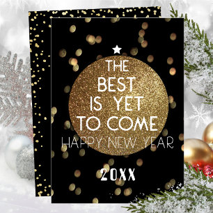 The Best Is Yet To Come Gold Black Modern New Year Holiday Card