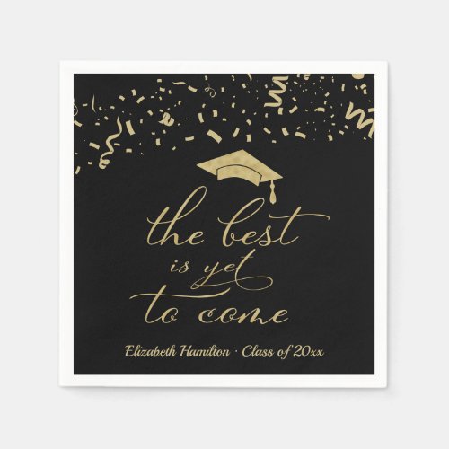 The Best Is Yet To Come Gold Script Grad Party Napkins