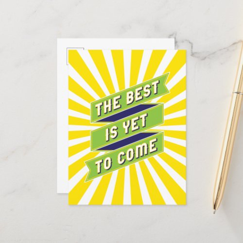 The Best is Yet to Come Inspiration Postcard