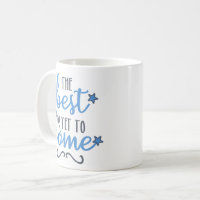 Best Is Yet To Come Mug