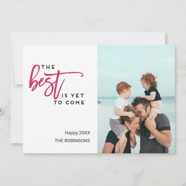 The Best is Yet to Come Modern Photo Christmas Holiday Card (Front)