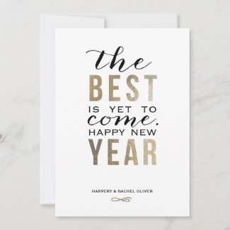 The Best is Yet to Come New Year Card - Faux Foil