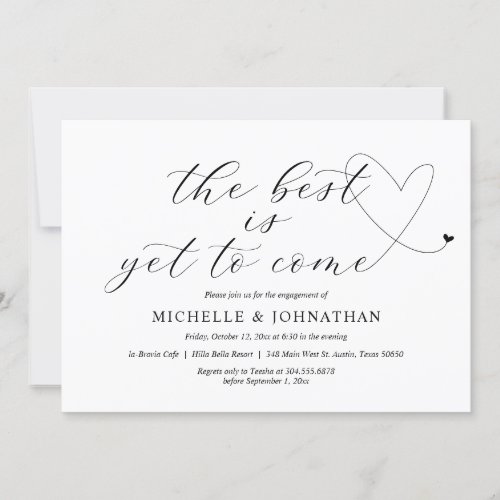 The best is yet to come Our Engagement Party Invitation