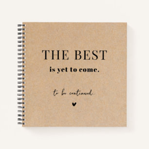 The Best Is Yet To Come Paper Anniversary Journal