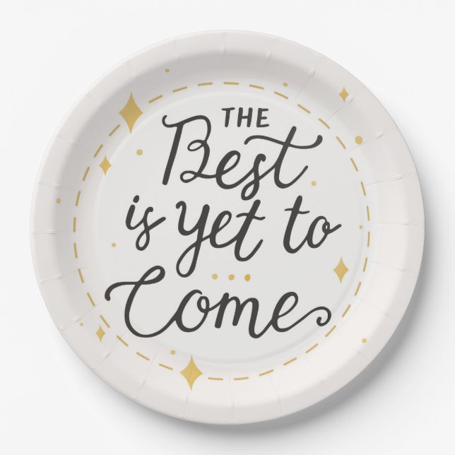 The Best is yet to come  Paper Plate (Front)