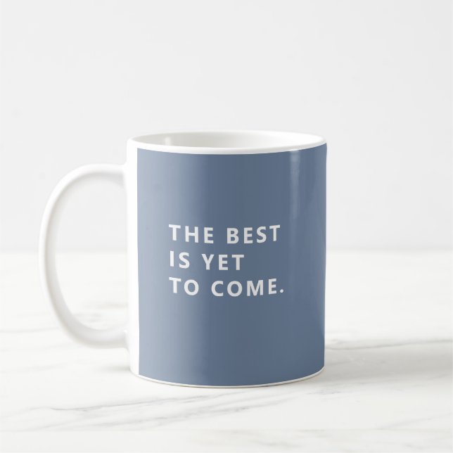 The Best Is Yet To Come Periwinkle Retirement Mug (Left)
