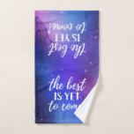 The Best is Yet To Come Positive Quote Hand Towel