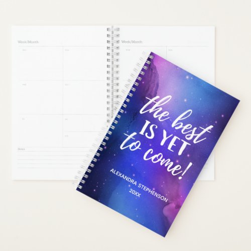 The Best is Yet To Come Positive Quote Inspiration Planner