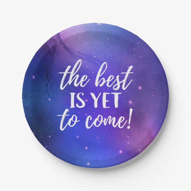 The Best is Yet To Come Positive Quote Paper Plates (Front)