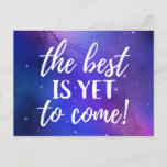 The Best is Yet To Come Positive Quote Postcard
