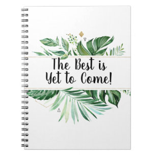 The Best is Yet to Come Tropical Journal
