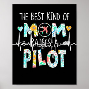 The Best Kind Of Mom Raise Pilot Best Gift Poster