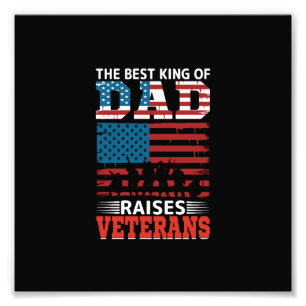 the best king of dad raises veterans photo print