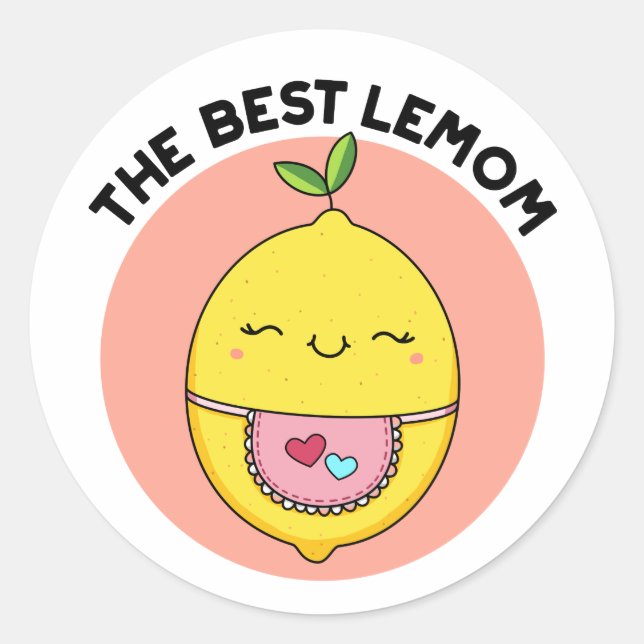 The Best Lemom Funny Lemon Pun  Classic Round Sticker (Front)